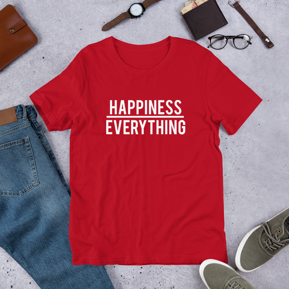 Happiness over Everything Tee