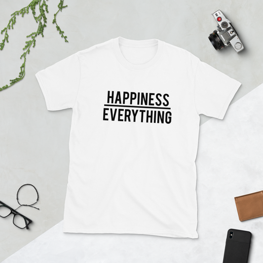 Happiness over Everything Tee
