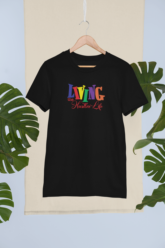 Living the Hustler Life Tee