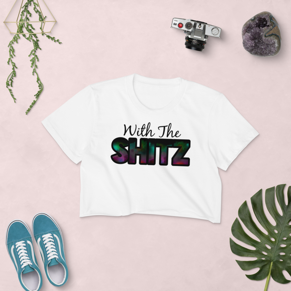 With The Shitz Crop Top