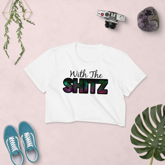 With The Shitz Crop Top