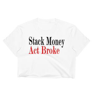 Stack Money Act Broke Crop Top