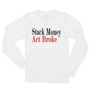 Stack Money Act Broke Long Sleeve