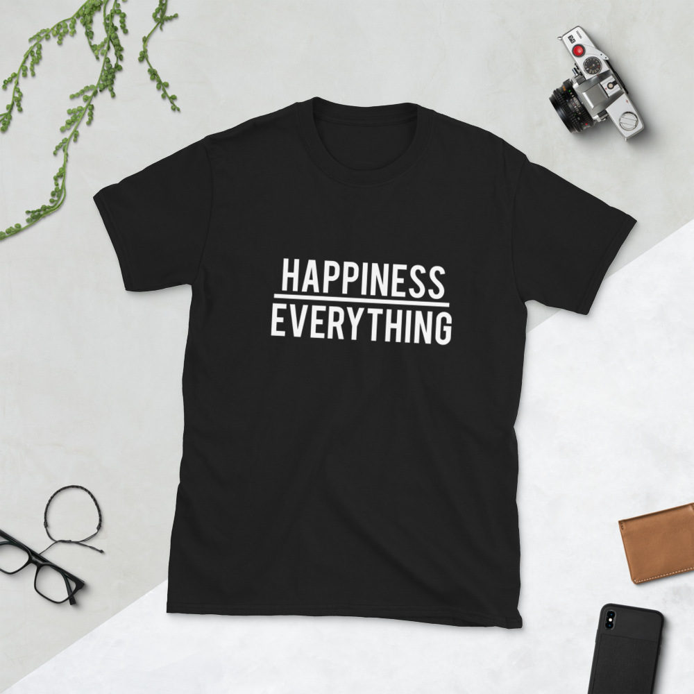Happiness over Everything Tee