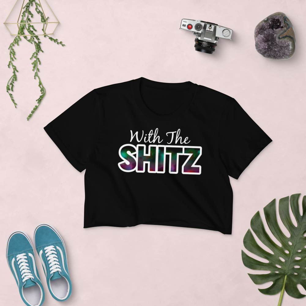 With The Shitz Crop Top